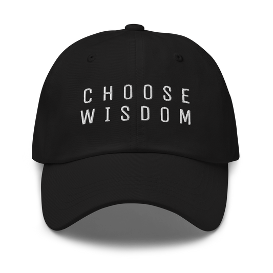 Black baseball cap with "CHOOSE WISDOM" embroidered in white text on the front.